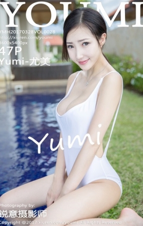 [YOUMI尤蜜荟] 2017.03.28 VOL.028 Yumi-尤美 [47+1P-151M]预览图