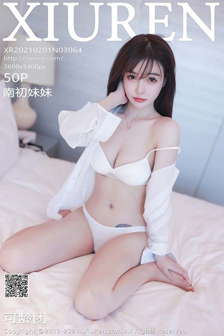 [XIUREN秀人网]2021.02.01 VOL.3064 南初妹妹[50+1P／449MB]预览图