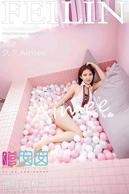 [FEILIN嗲囡囡] 2020.09.03 VOL.340 久久Aimee[68+1P／1.15G]预览图