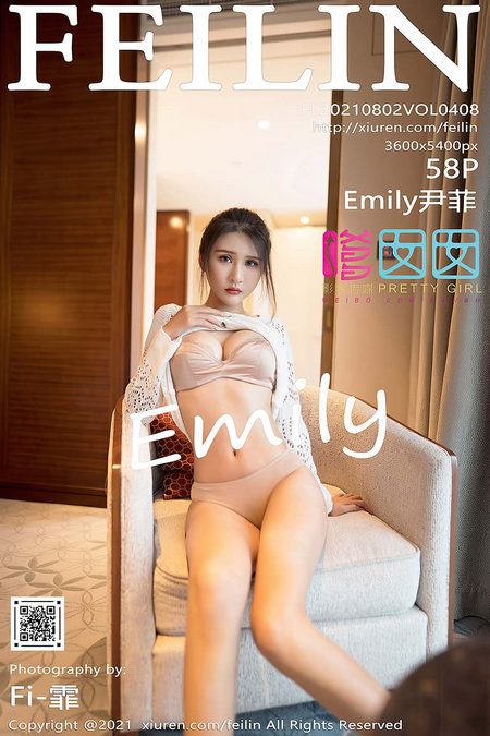 [FEILIN嗲囡囡]2021.08.02 VOL.408 Emily尹菲[58+1P／588MB]预览图