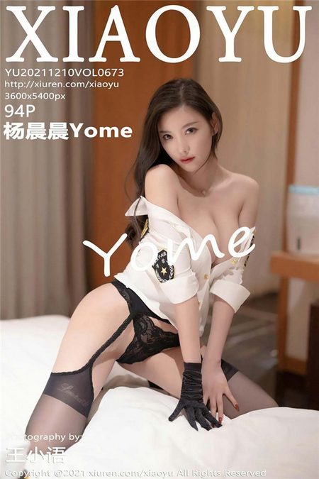 [XIAOYU语画界]2021.12.10 VOL.673 杨晨晨Yome[94+1P／730MB]预览图