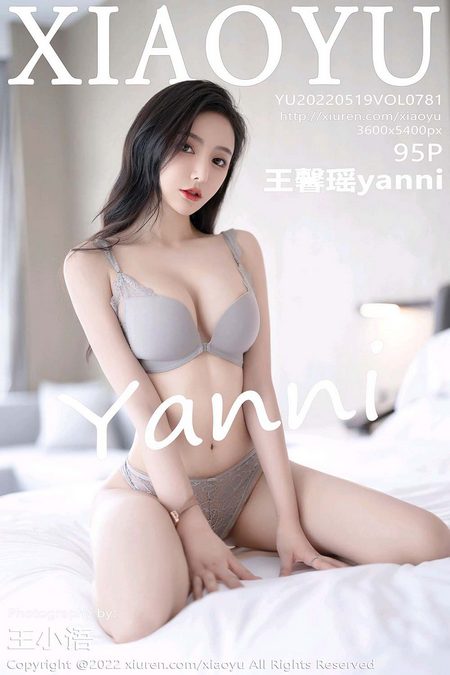 [XIAOYU语画界]2022.05.19 VOL.781 王馨瑶yanni[95+1P／763MB]预览图