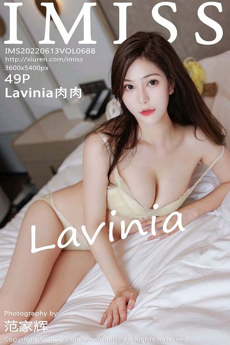 [IMISS爱蜜社] 2022.06.13 VOL.688 Lavinia肉肉[49+1P／473MB]预览图