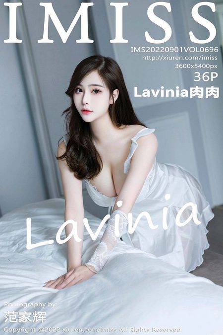 [IMISS爱蜜社] 2022.09.01 VOL.696 Lavinia肉肉[36+1P／365MB]预览图