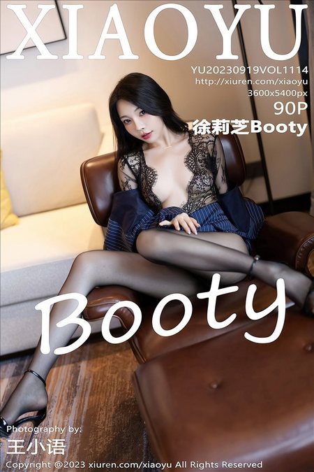 [XIAOYU语画界]2023.09.19 VOL.1114 徐莉芝Booty[90+1P／764MB]预览图