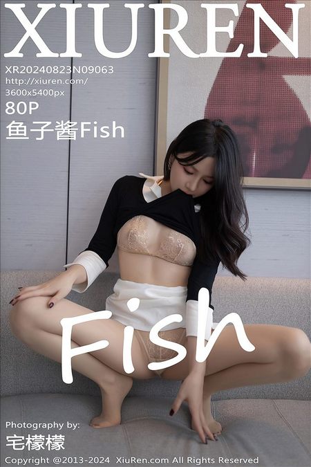 [XIUREN秀人网]2024.08.23 VOL.9063 鱼子酱Fish[80+1P／735MB]预览图